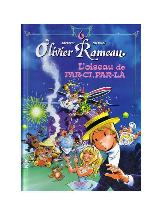 olivier rameau tome 6 - l'oiseau de par ci par là main product photo
