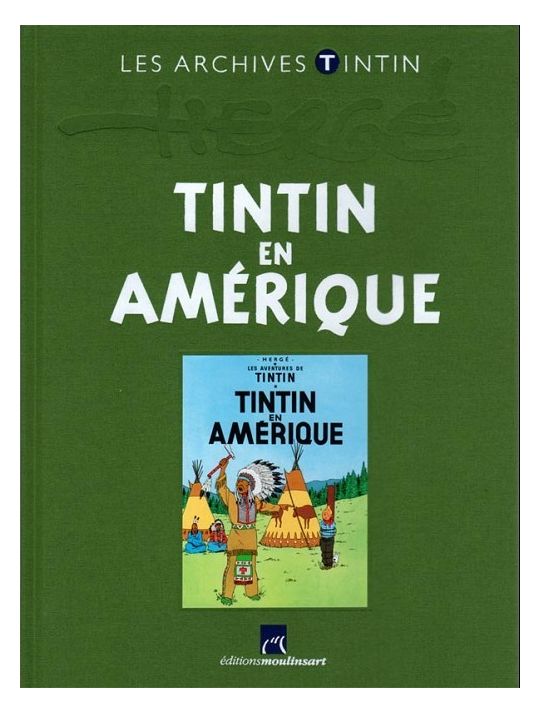 Tintin (Les Archives - Atlas 2010) tome 18 - Tintin en Amérique (éd. 2011) main product photo