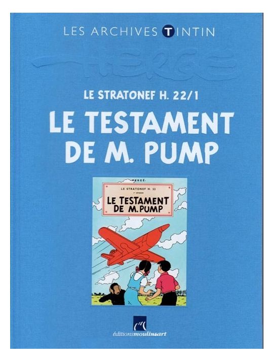 Tintin (Les Archives - Atlas 2010) tome 27 - Le Stratonef H. 22/1 : Le Testament de M. Pump (éd. 2012) main product photo