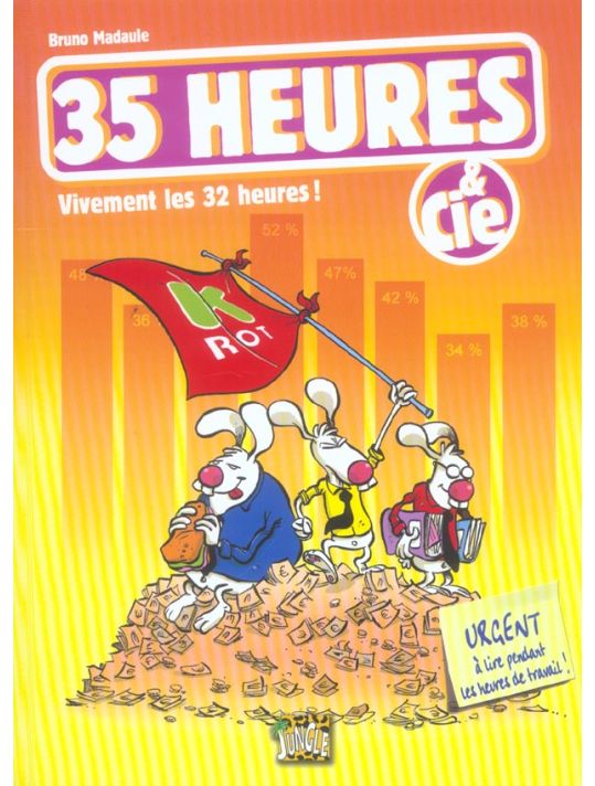 35 heures et cie - Vivement les 32 heures ! main product photo