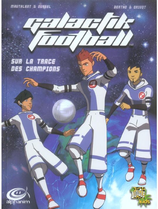 galactik football tome 1 - sur la trace des champions main product photo