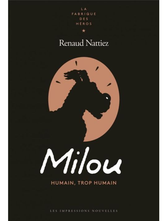 Milou, humain, trop humain main product photo