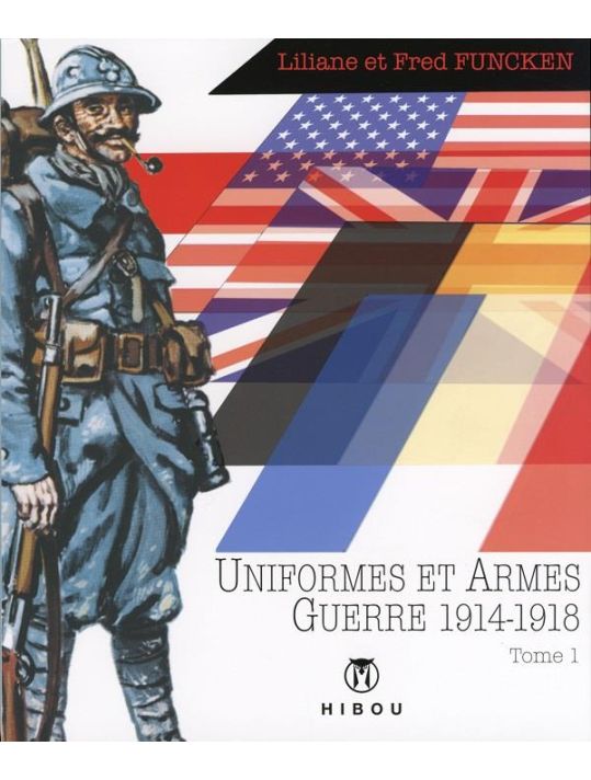 uniformes et armes des soldats de la guerre 1914-18 tome 1 main product photo