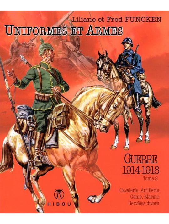 Uniformes et armes soldats de la guerre 1914-18 tome 2 main product photo