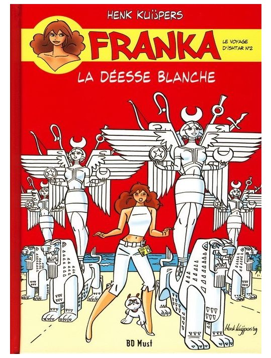 Franka (BD Must) tome 20 - La Déesse blanche (Le Voyage d'Ishtar n°2) (éd. 2010) main product photo