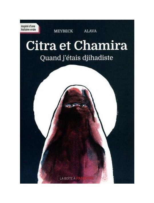 Citra et Chamira - Quand j'etais djihadiste main product photo