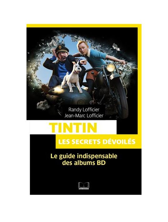 Tintin, les secrets dévoilés ; le guide indispensable des albums BD main product photo