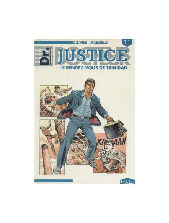 Tout Dr Justice tome 1 - le rendez-vous de trinidad main product photo