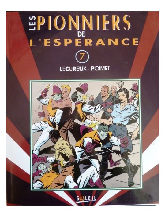 Pionniers de l'espérance (Les) tome 7 - Les Pionniers de l'espérance (éd. 1994) main product photo