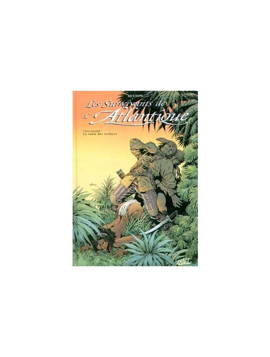 les survivants de l'atlantique tome 2 - la route des esclaves main product photo