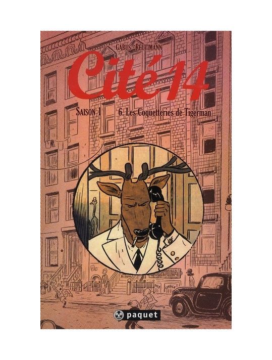 cité 14 - saison 1 tome 6 - les coquetteries de tigerman main product photo