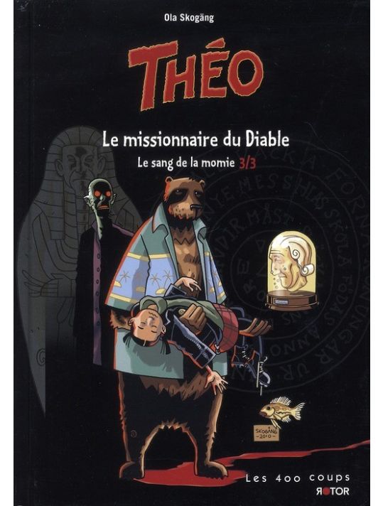 Théo, le sang de la momie Tome 3 ; le missionnaire du diable main product photo