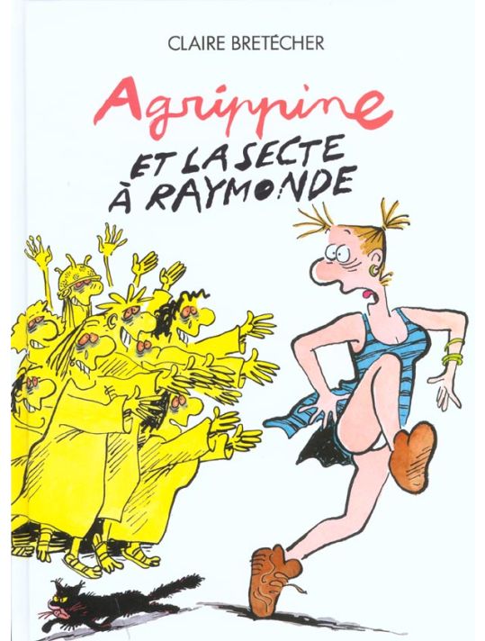 Agrippine tome 6 - Agrippine et la secte à Raymonde main product photo