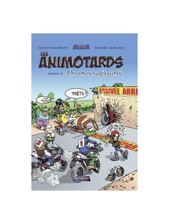 les animotards Tome 2 ; chromes rugissants main product photo