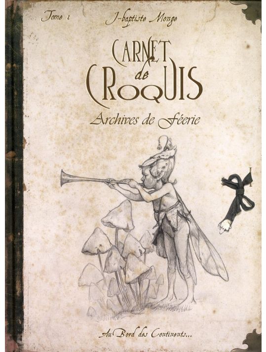 Carnet De Croquis ; Archives De Féerie Tome 1 main product photo