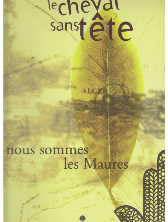 Le cheval sans tête numéro 5 - Nous sommes les maures main product photo