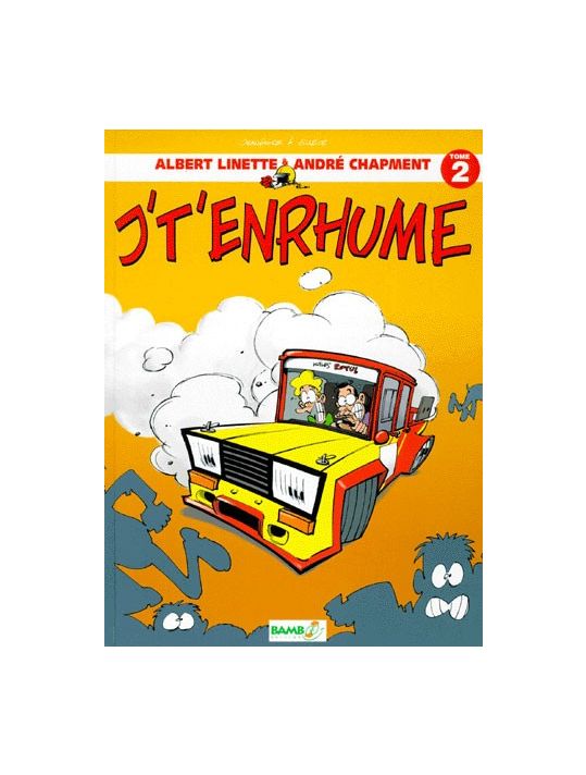 Albert linette et André chapment tome 2 - j't'enrhume main product photo