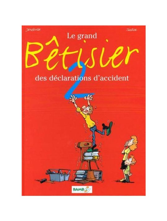 Le grand bêtisier des déclarations d'accidents tome 2 main product photo
