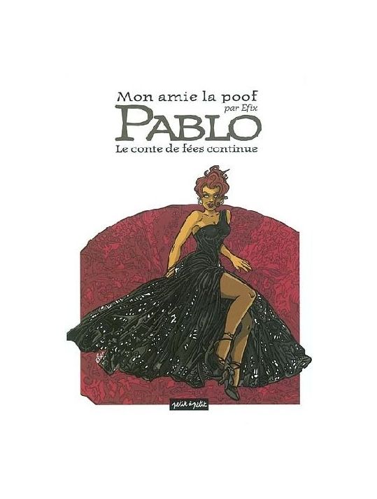 mon amie la poof tome 2 - pablo, le conte de fées continue main product photo