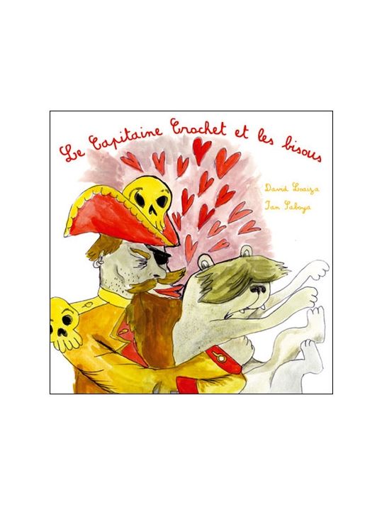 le capitaine crochet et les bisous main product photo