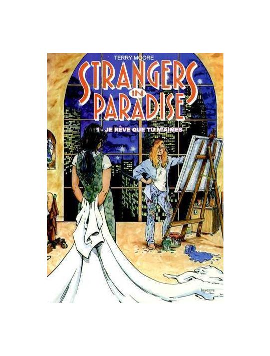 strangers in paradise tome 1 - je rêve que tu m'aimes main product photo