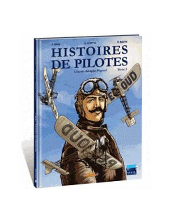 Histoires de pilotes tome 3 - Célestin Adolphe Pégoud main product photo