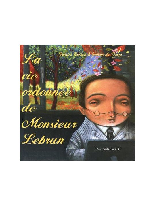La vie ordonnée de monsieur Lebrun main product photo