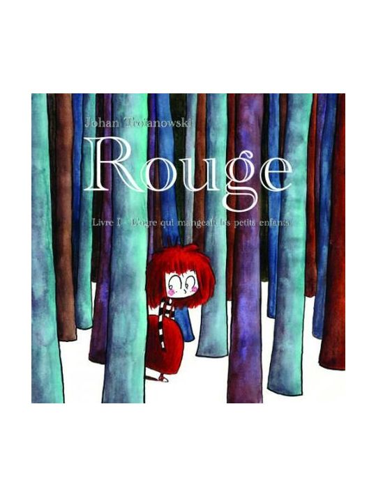 rouge tome 1 - l'ogre qui mangeait les petits enfants main product photo
