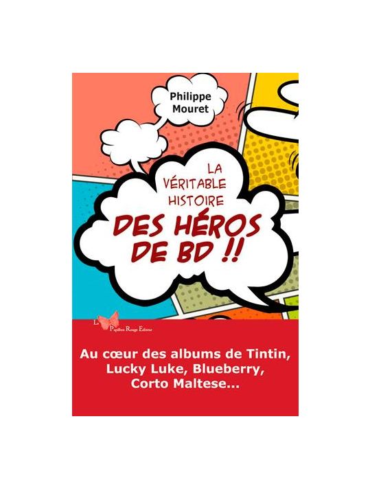 la véritable histoire des héros de BD !! main product photo