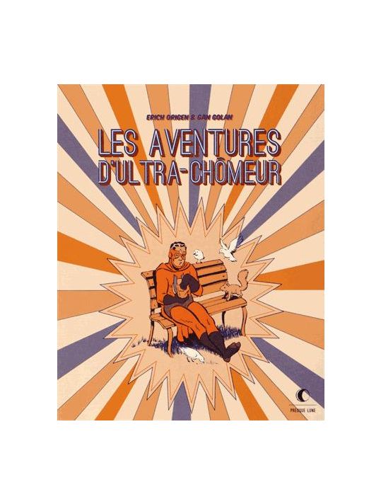 les aventures d'Ultra Chômeur main product photo