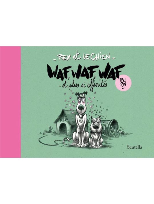 Rex et le chien - Waf, waf, waf et plus si affinités main product photo