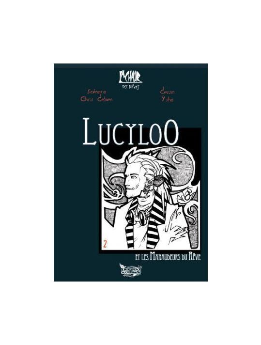 Lucyloo tome 2 - Lucyloo et les maraudeurs du rêve main product photo