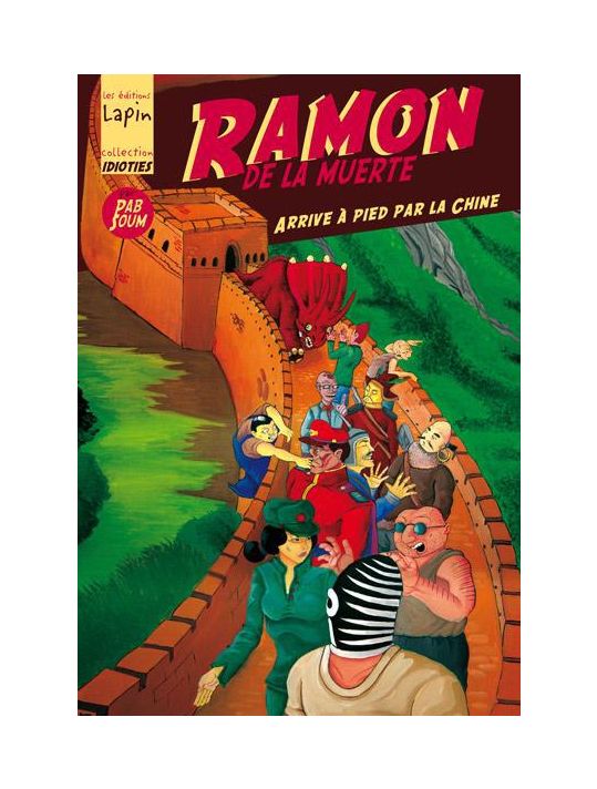 Ramon de la Muerte tome 3 - arrive à pied par la Chine main product photo