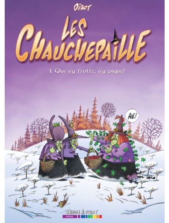 les Chauchepaille Tome 1 : qui s'y frotte, s'y pique ! main product photo