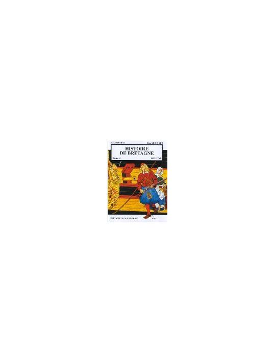 Histoire de bretagne tome 4 - 1532-1763, de l'âge d'or aux révoltes main product photo