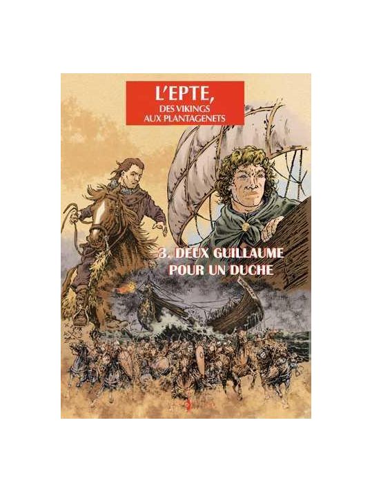 l'epte, des vikings aux plantagenets tome 3 - deux guillaume pour un duche main product photo