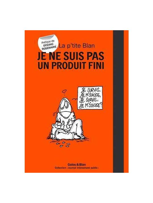 la p'tite Blan : je ne suis pas un produit fini main product photo