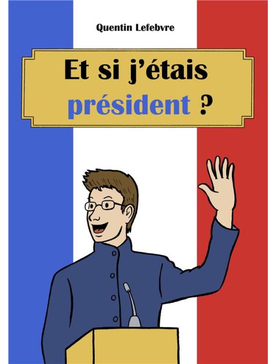 Et si j'étais président ? main product photo
