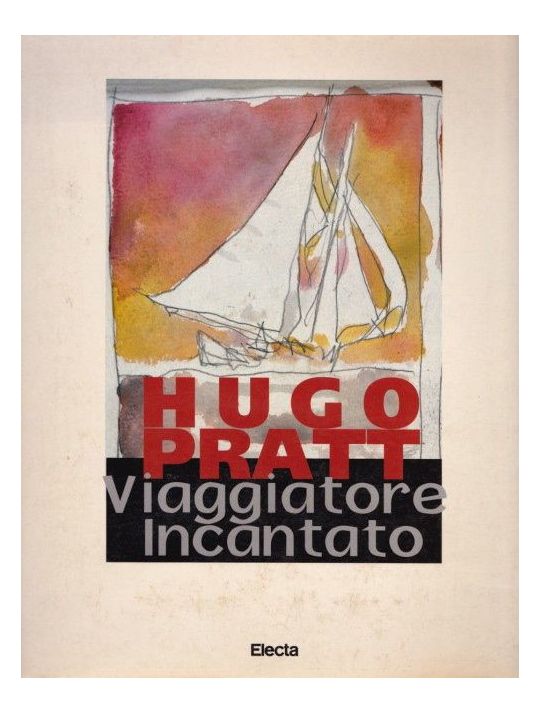Hugo Pratt : Viaggiatore Incantato main product photo