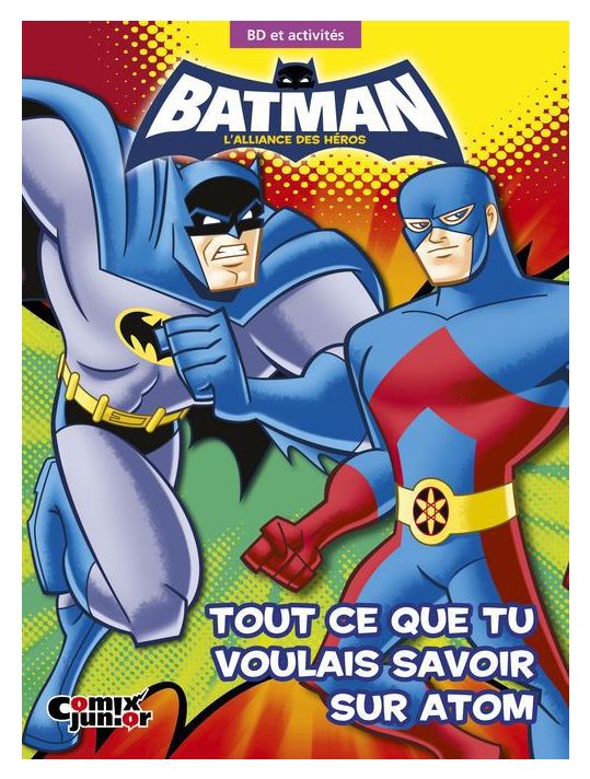 Batman - l'alliance des héros - tout ce que tu voulais savoir sur Atom main product photo