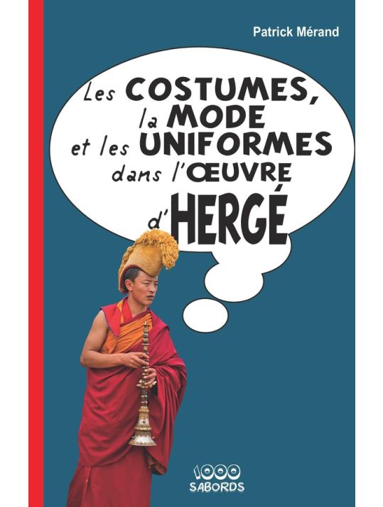 La mode, les costumes et les uniformes dans l'oeuvre d'Hergé main product photo