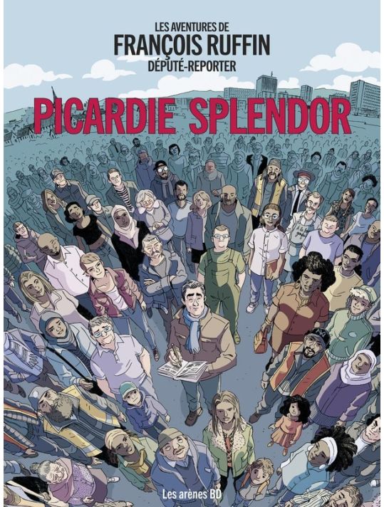 Les aventures de François Ruffin, député-reporter - Picardie Splendor main product photo