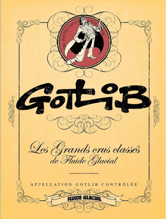 Gotlib - Les grands crus classés de Fluide glacial main product photo
