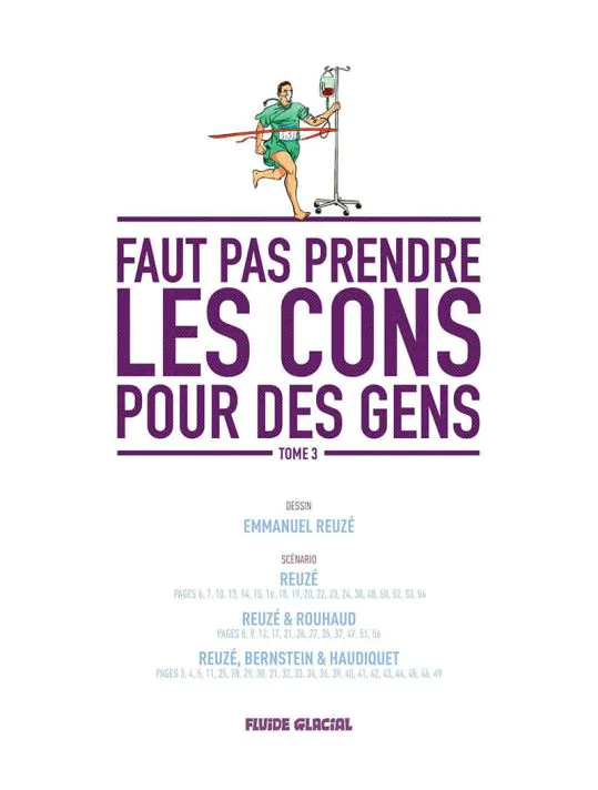 Faut pas prendre les cons pour des gens Tome 3 - Emmanuel Reuzé,Nicolas  Rouhaud,Vincent Haudiquet,Jorge Bernstein