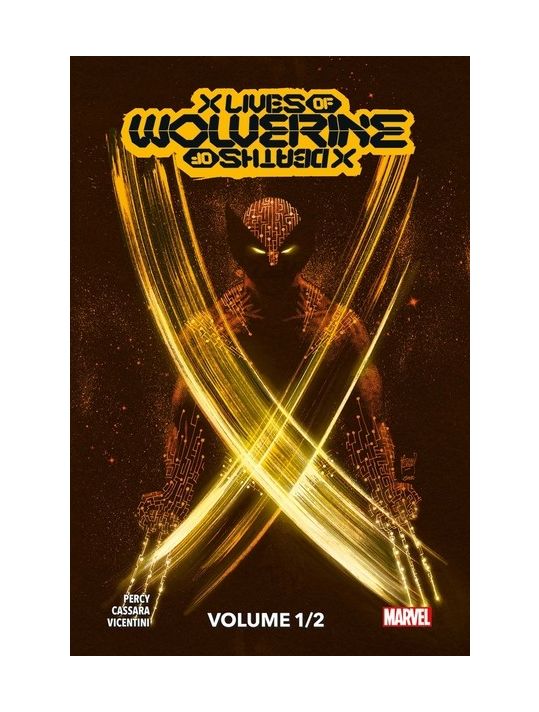 X men: x lives x deaths of Wolverine. Tome 2