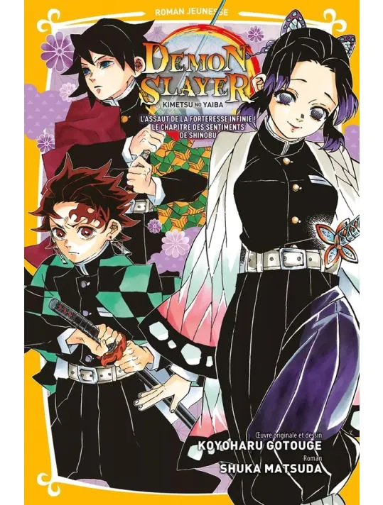 L'assaut de la forteresse infini ! Le chapitre des sentiments de Shinobu