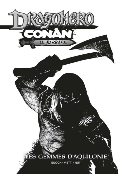 Conan / Dragonero - Les gemmes d'Aquilonie (édition n&b) main product photo