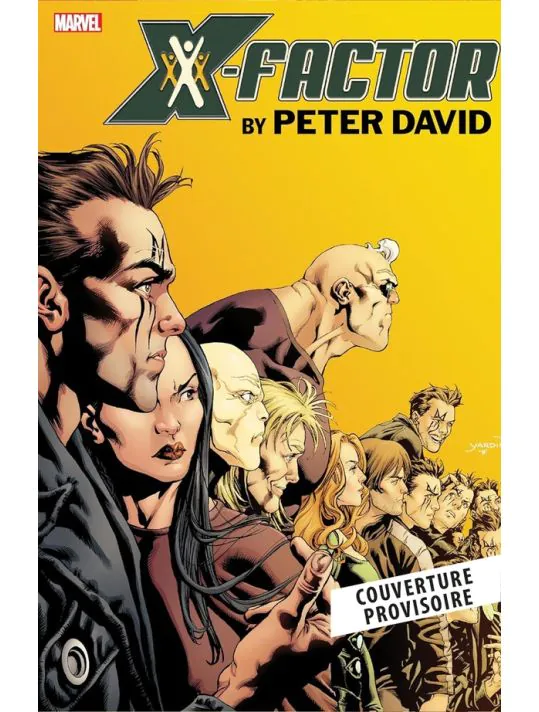X-Factor par Peter David tome 3 X-Factor par Peter David tome 3