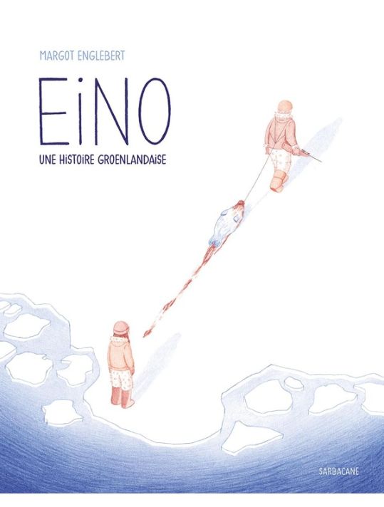 Eino - Une histoire groenlandaise main product photo