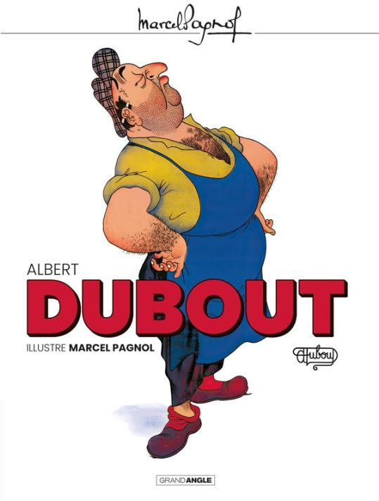 Albert Dubout illustre Marcel Pagnol main product photo